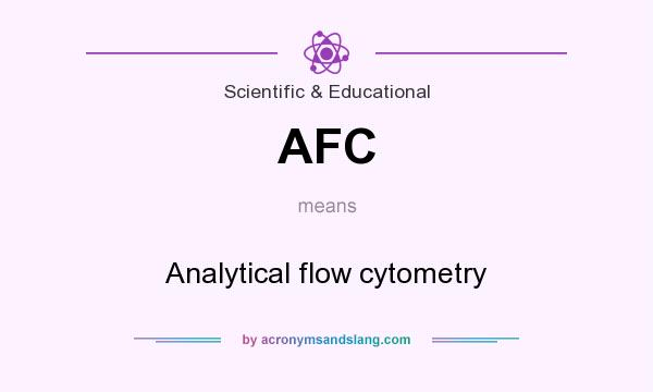 What does AFC mean? It stands for Analytical flow cytometry