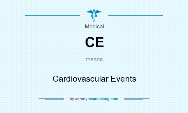 What does CE mean? It stands for Cardiovascular Events