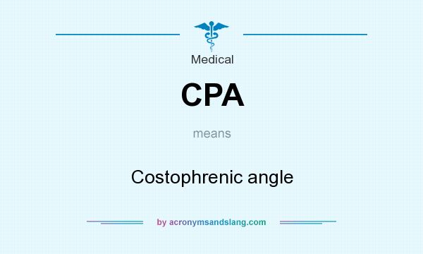 What does CPA mean? It stands for Costophrenic angle