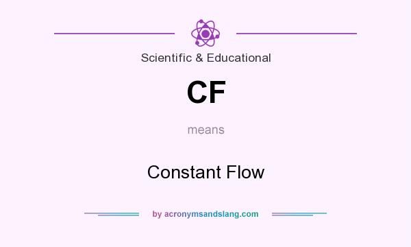 What does CF mean? It stands for Constant Flow