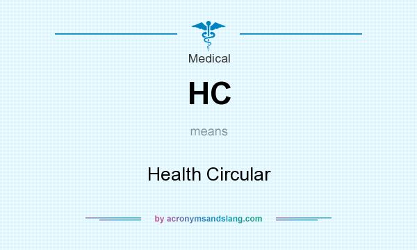 What does HC mean? It stands for Health Circular