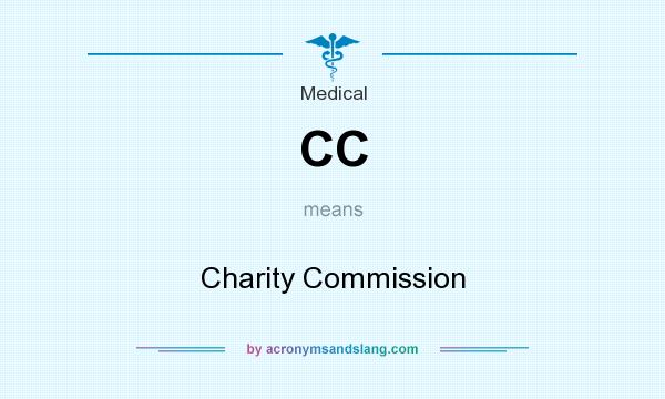 What does CC mean? It stands for Charity Commission