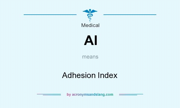 What does AI mean? It stands for Adhesion Index