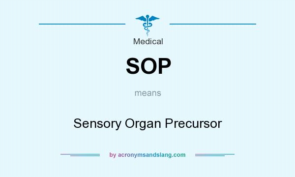 What does SOP mean? It stands for Sensory Organ Precursor