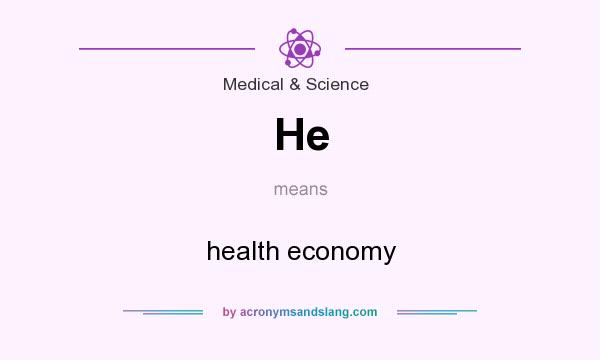What does He mean? It stands for health economy