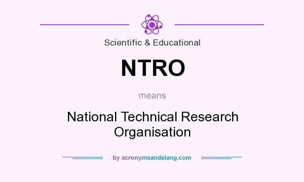 What does NTRO mean? It stands for National Technical Research Organisation