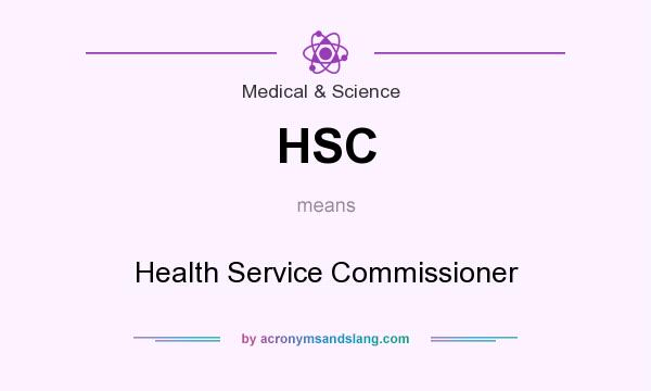 What does HSC mean? It stands for Health Service Commissioner