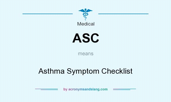 What does ASC mean? It stands for Asthma Symptom Checklist