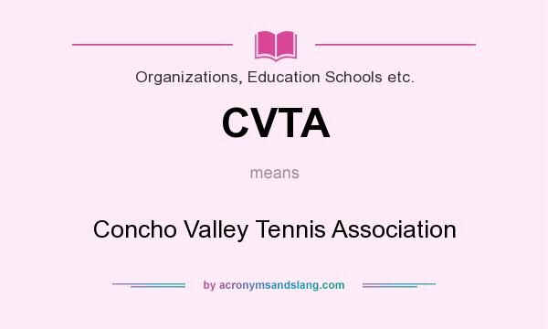 What does CVTA mean? It stands for Concho Valley Tennis Association