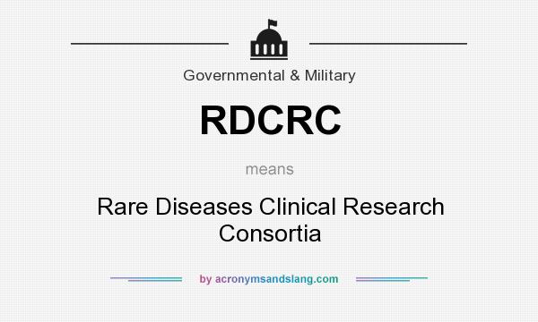 What does RDCRC mean? It stands for Rare Diseases Clinical Research Consortia