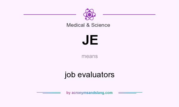 What does JE mean? It stands for job evaluators