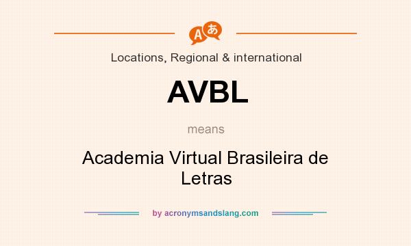 What does AVBL mean? It stands for Academia Virtual Brasileira de Letras