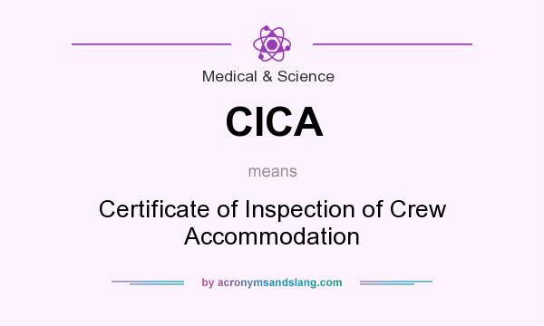 What does CICA mean? It stands for Certificate of Inspection of Crew Accommodation