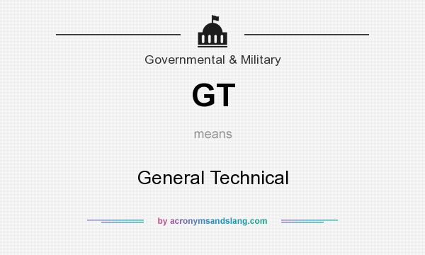 What does GT mean? It stands for General Technical