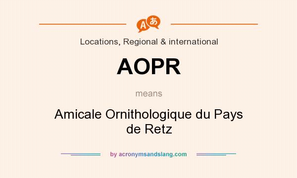 What does AOPR mean? It stands for Amicale Ornithologique du Pays de Retz