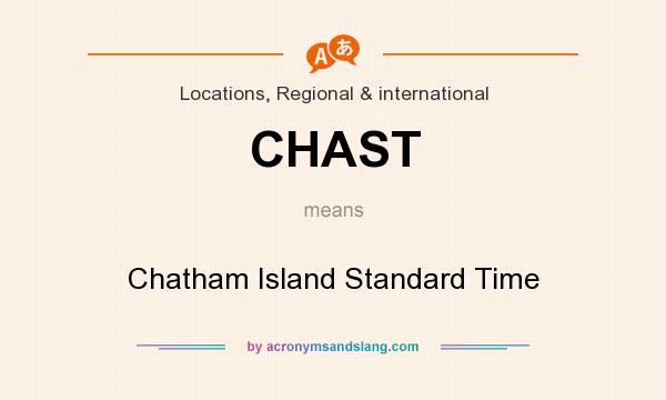 What does CHAST mean? It stands for Chatham Island Standard Time