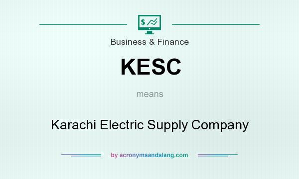 What does KESC mean? It stands for Karachi Electric Supply Company