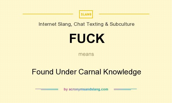 What does FUCK mean? It stands for Found Under Carnal Knowledge