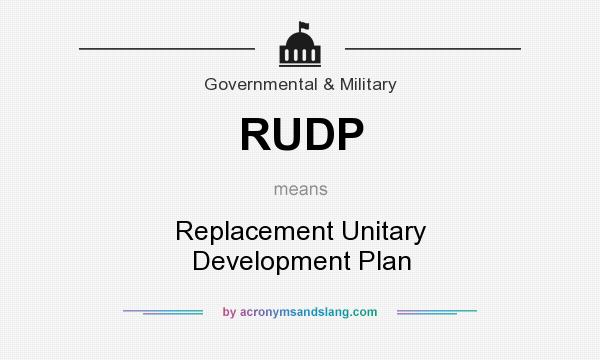 What does RUDP mean? It stands for Replacement Unitary Development Plan