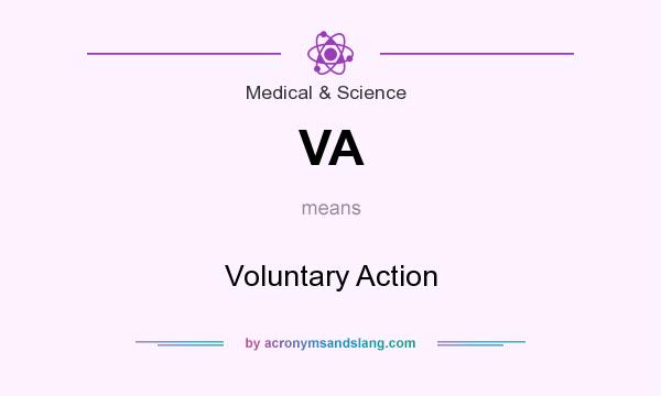 What does VA mean? It stands for Voluntary Action