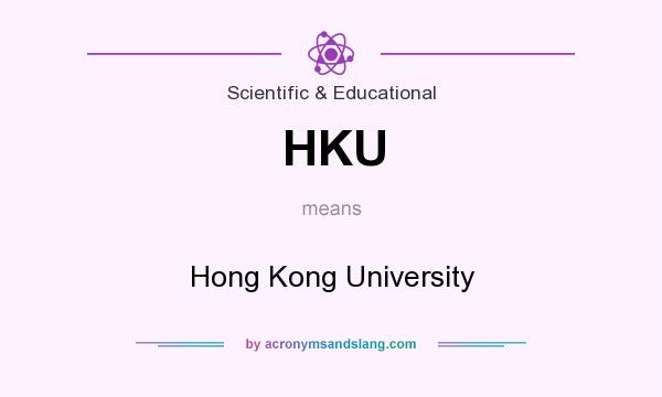 What does HKU mean? It stands for Hong Kong University