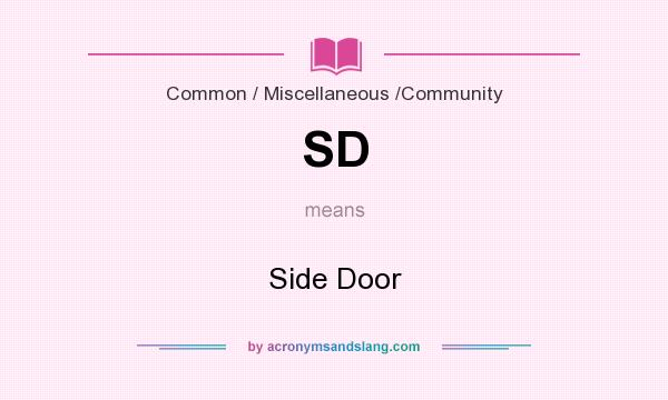 What does SD mean? It stands for Side Door