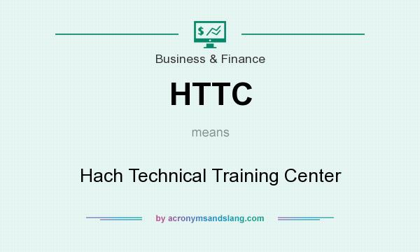 What does HTTC mean? It stands for Hach Technical Training Center