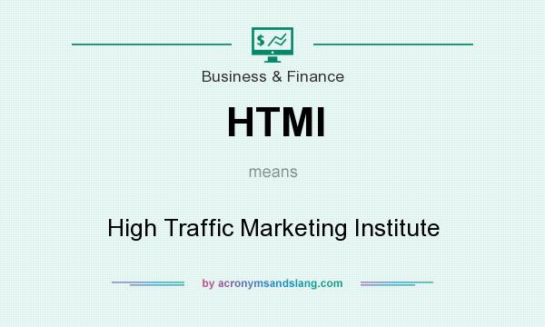 What does HTMI mean? It stands for High Traffic Marketing Institute
