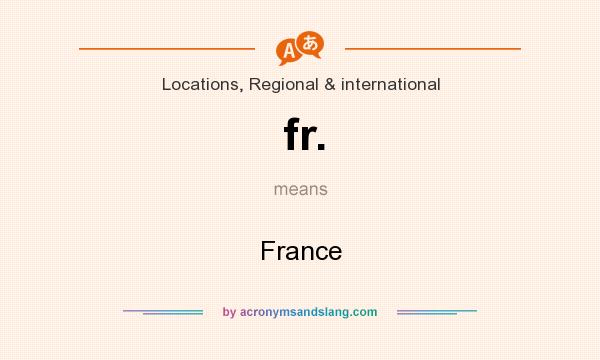 What does fr. mean? It stands for France