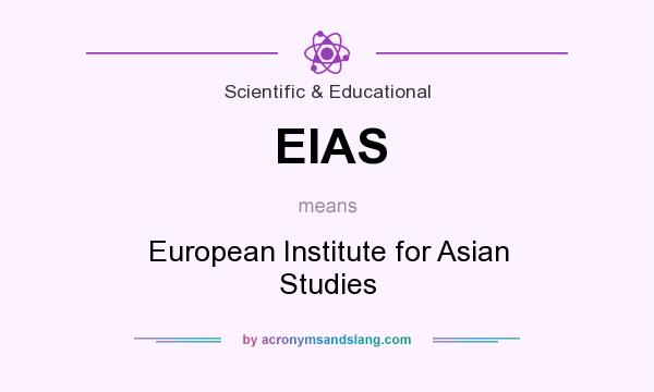 What does EIAS mean? It stands for European Institute for Asian Studies