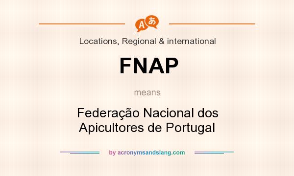 What does FNAP mean? It stands for Federação Nacional dos Apicultores de Portugal