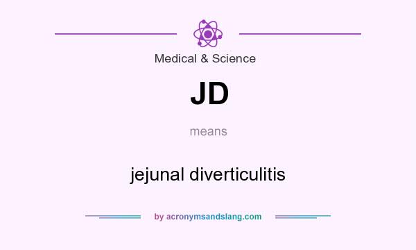 What does JD mean? It stands for jejunal diverticulitis