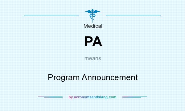 What does PA mean? It stands for Program Announcement