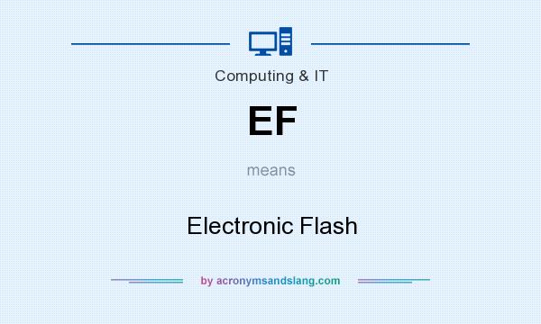 What does EF mean? It stands for Electronic Flash