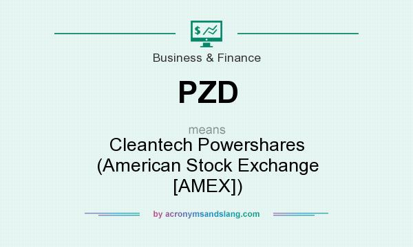 What does PZD mean? It stands for Cleantech Powershares (American Stock Exchange [AMEX])