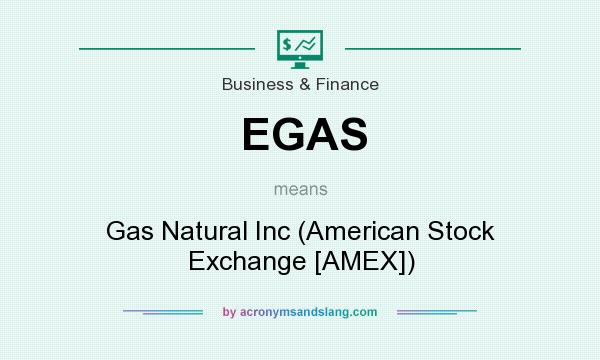 What does EGAS mean? It stands for Gas Natural Inc (American Stock Exchange [AMEX])