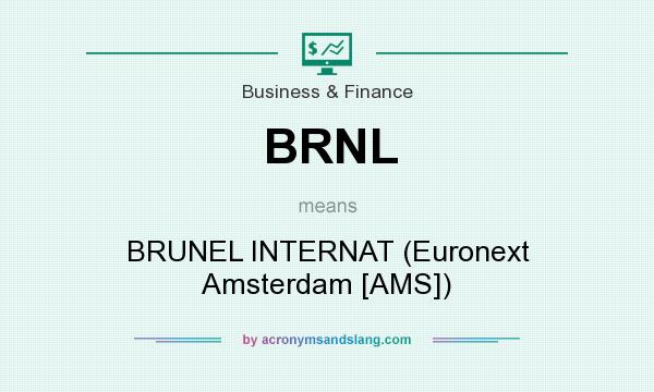 What does BRNL mean? It stands for BRUNEL INTERNAT (Euronext Amsterdam [AMS])