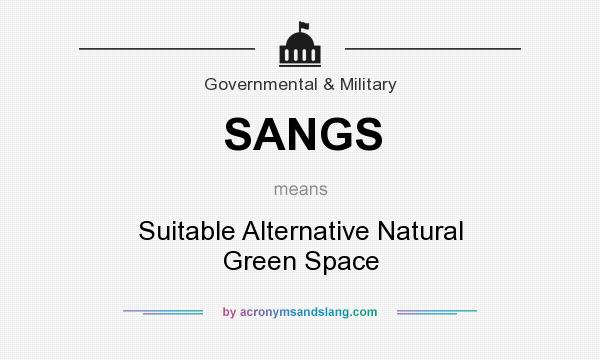 What does SANGS mean? It stands for Suitable Alternative Natural Green Space