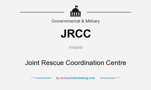 What does JRCC mean? It stands for Joint Rescue Coordination Centre