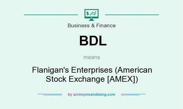 What does BDL mean? It stands for Flanigan`s Enterprises (American Stock Exchange [AMEX])