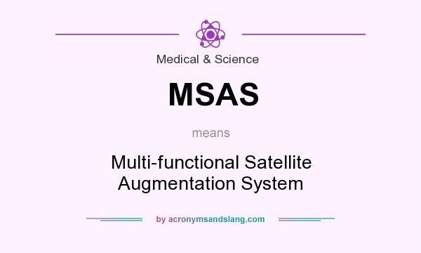 What does MSAS mean? It stands for Multi-functional Satellite Augmentation System