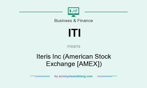 What does ITI mean? It stands for Iteris Inc (American Stock Exchange [AMEX])