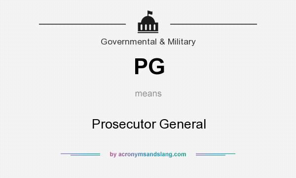 What does PG mean? It stands for Prosecutor General
