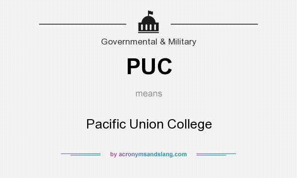 What does PUC mean? It stands for Pacific Union College