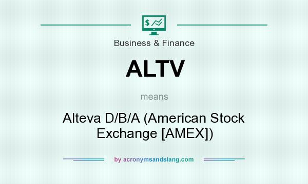 What does ALTV mean? It stands for Alteva D/B/A (American Stock Exchange [AMEX])