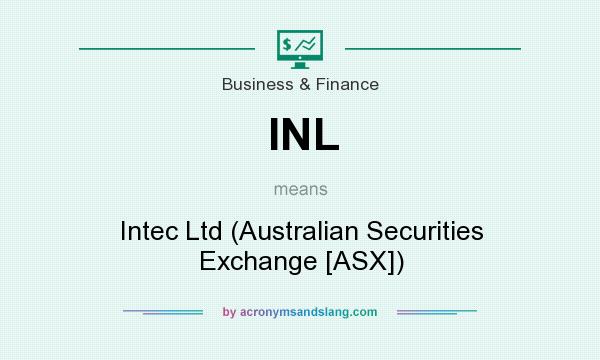 What does INL mean? It stands for Intec Ltd (Australian Securities Exchange [ASX])