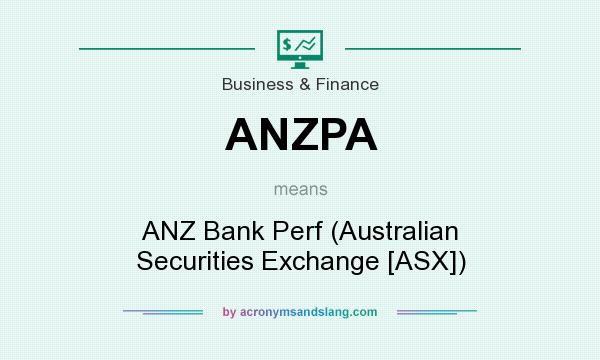 What does ANZPA mean? It stands for ANZ Bank Perf (Australian Securities Exchange [ASX])