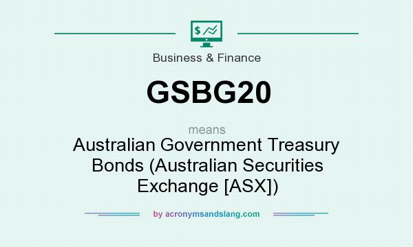 What does GSBG20 mean? It stands for Australian Government Treasury Bonds (Australian Securities Exchange [ASX])