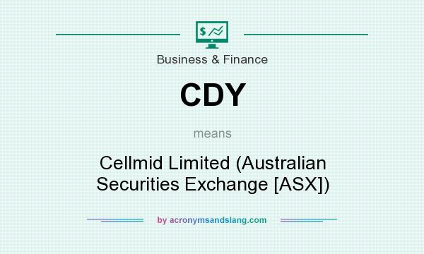 What does CDY mean? It stands for Cellmid Limited (Australian Securities Exchange [ASX])