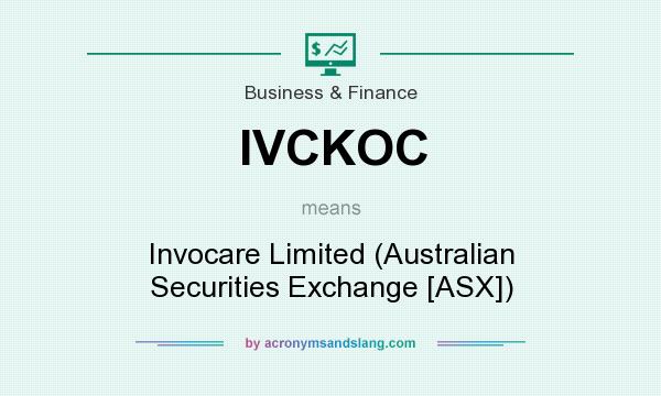 What does IVCKOC mean? It stands for Invocare Limited (Australian Securities Exchange [ASX])